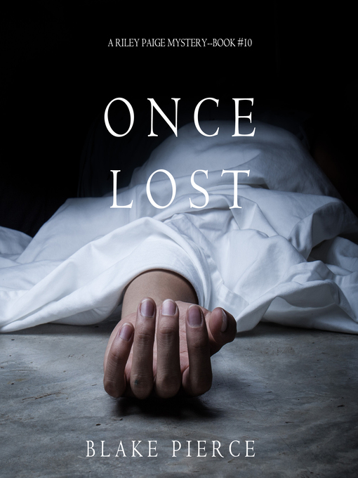 Title details for Once Lost by Blake Pierce - Available